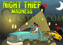 Night Thief Madness lopd el a kocsikat